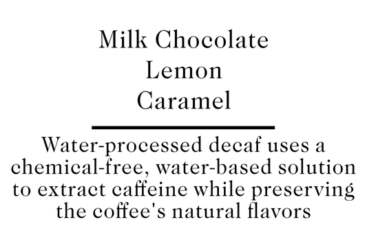 Swiss/Mountain Water Processed Decaf